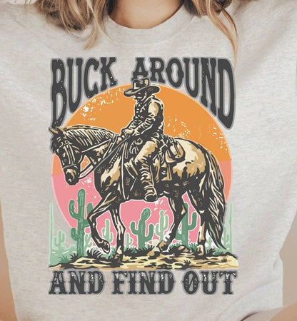 Buck Around and Find Out Tee